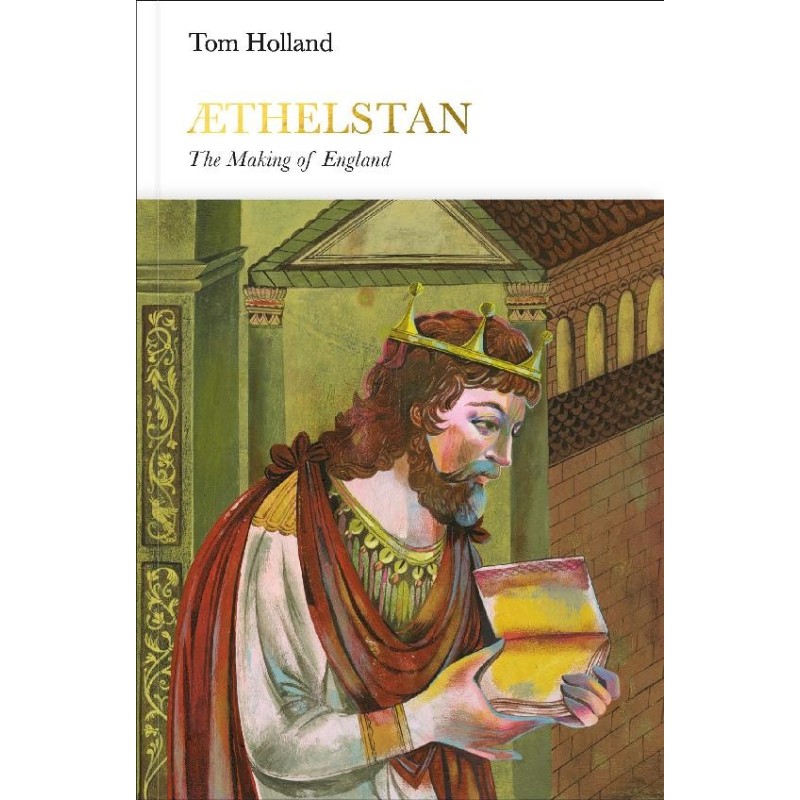 Athelstan: The Making of...
