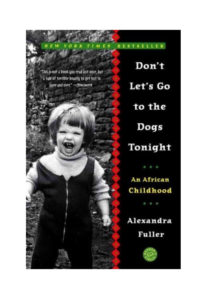 Don't Let's Go to the Dogs Tonight: An African Childhood