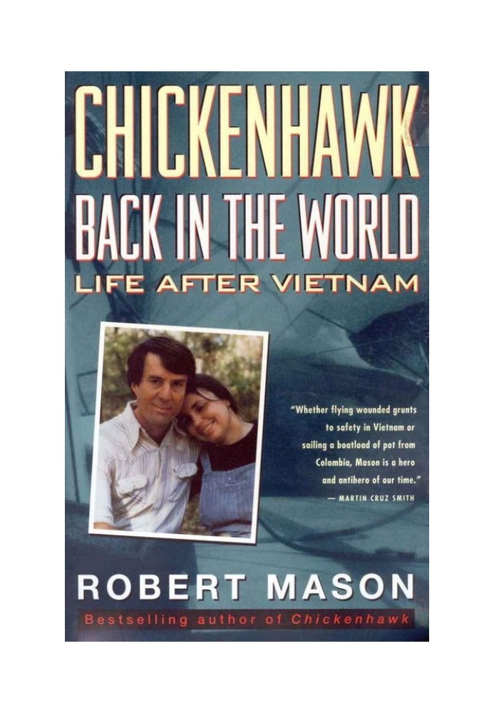 Chickenhawk: Back in the World - Life After V'etnam