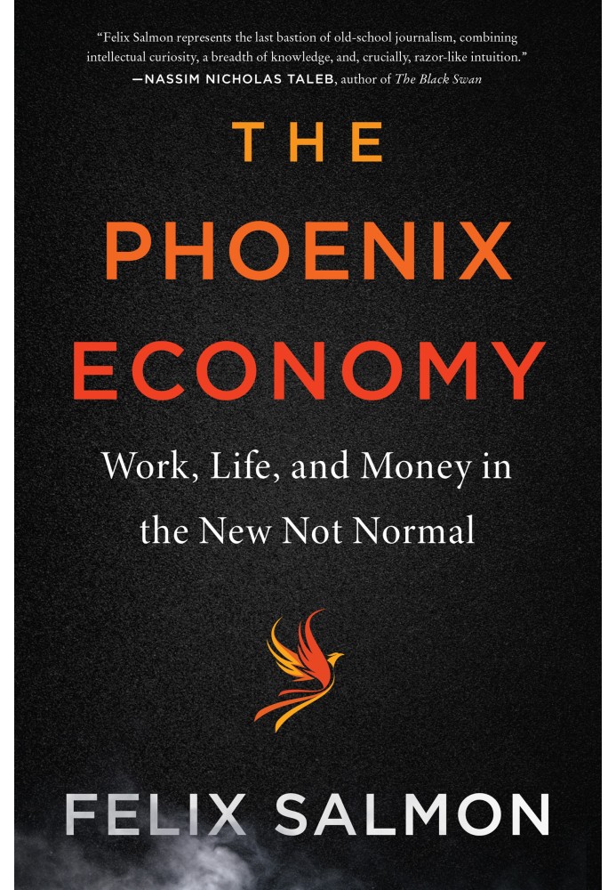 The Phoenix Economy: Work, Life and Money in the New Abnormal World