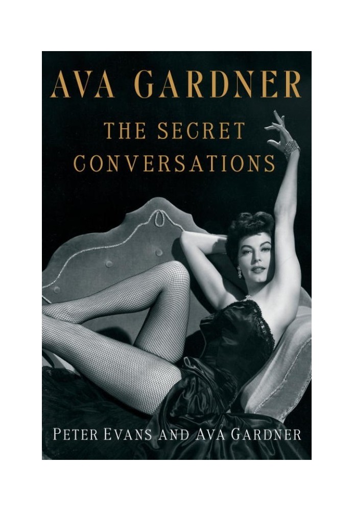 Ava Gardner: The Secret Conversations