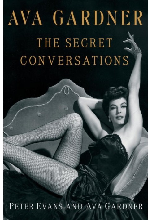 Ava Gardner: The Secret Conversations