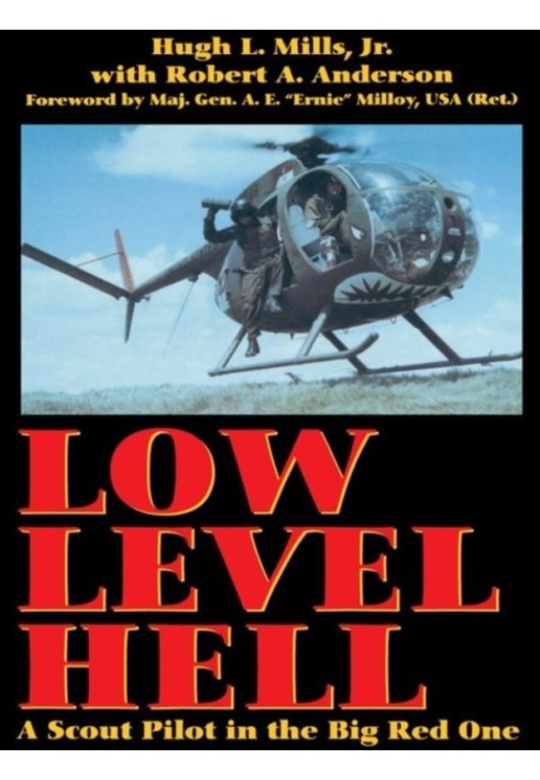 Low Level Hell: A Scout Pilot in the Big Red One