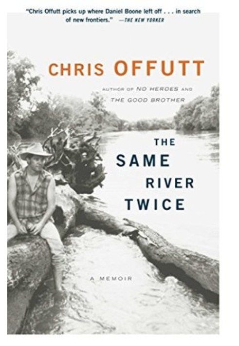 The Same River Twice: A Memoir