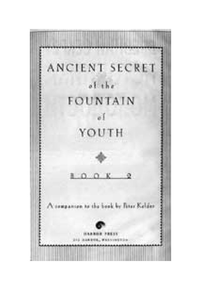 The Ancient Secret of the Fountain of Youth