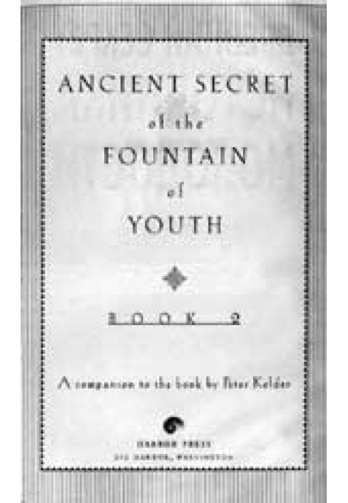 The Ancient Secret of the Fountain of Youth