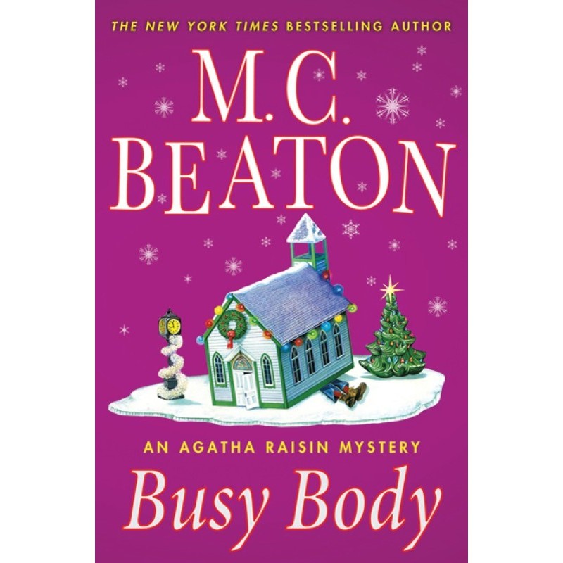 Agatha Raisin and the Busy...