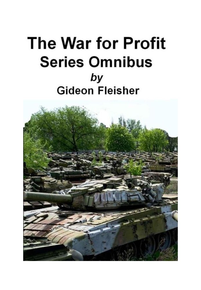 The War for Profit Series Omnibus