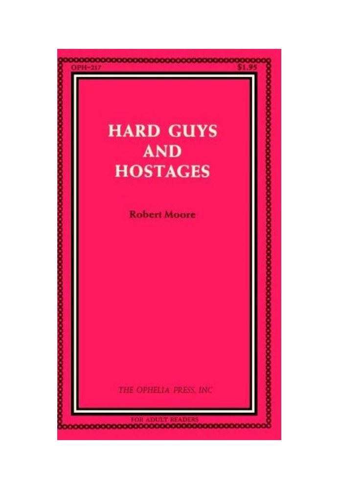 Hard guys and hostages