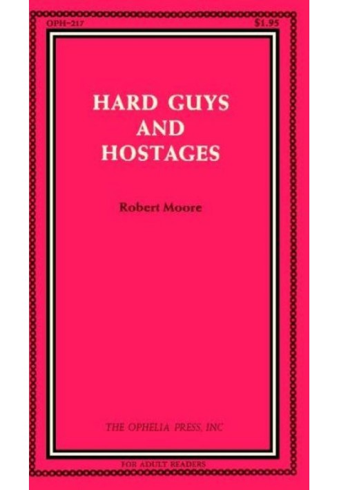 Hard guys and hostages