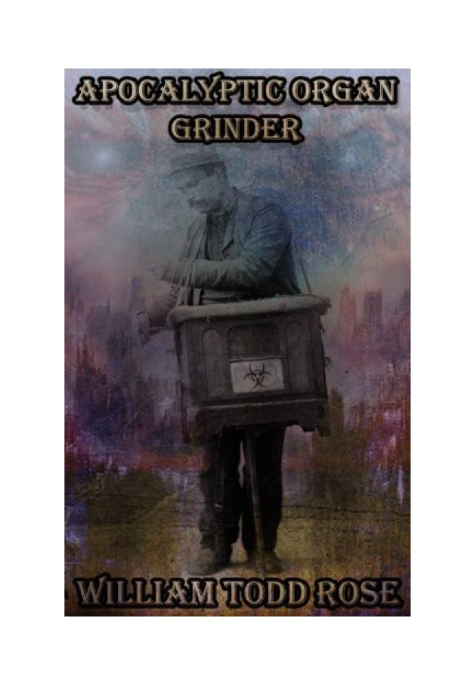 Apocalyptic Organ Grinder