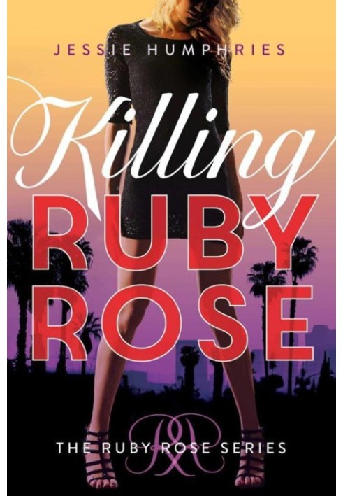 Killing Ruby Rose