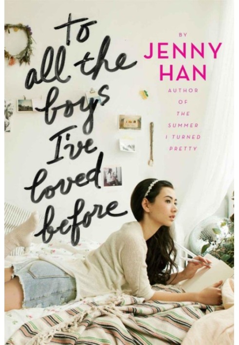 To All the Boys I've Loved Before