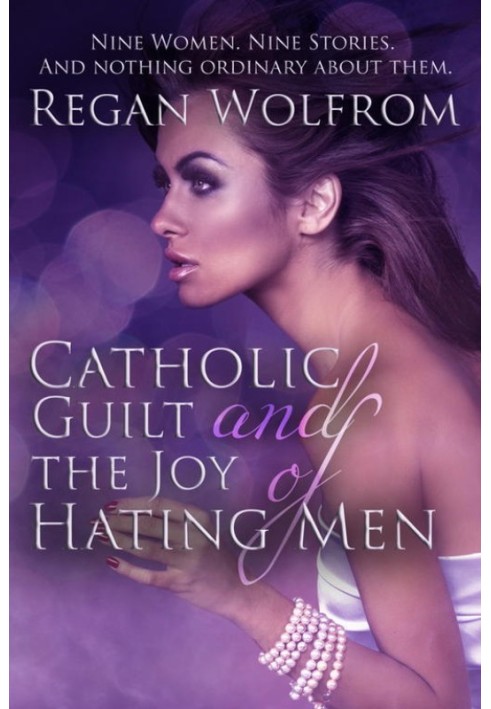 Catholic Guilt and the Joy of Hating Men