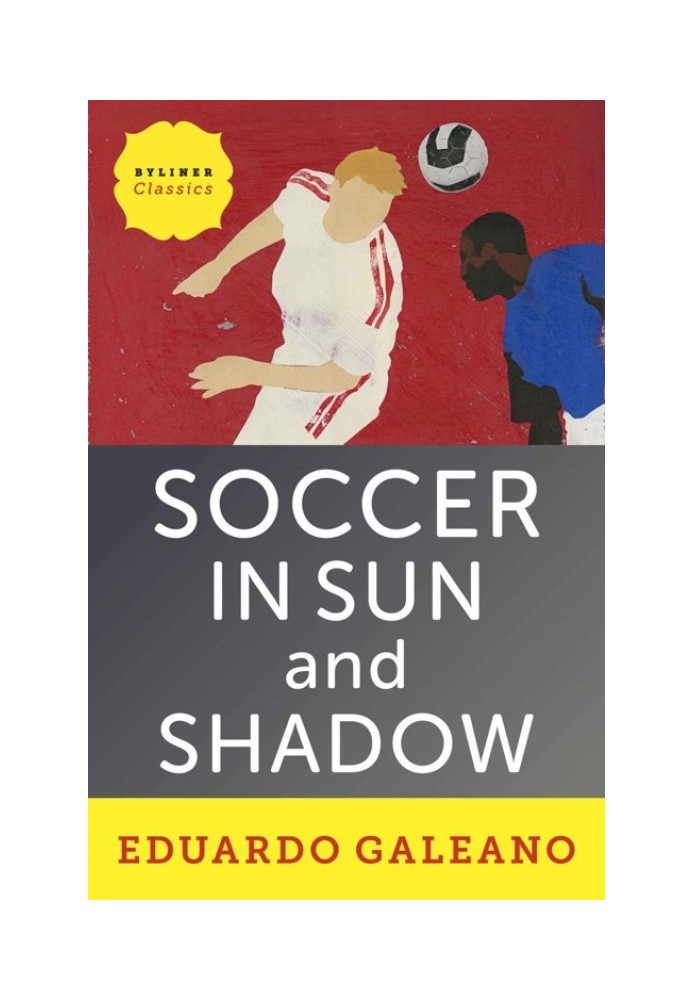 Soccer in Sun and Shadow