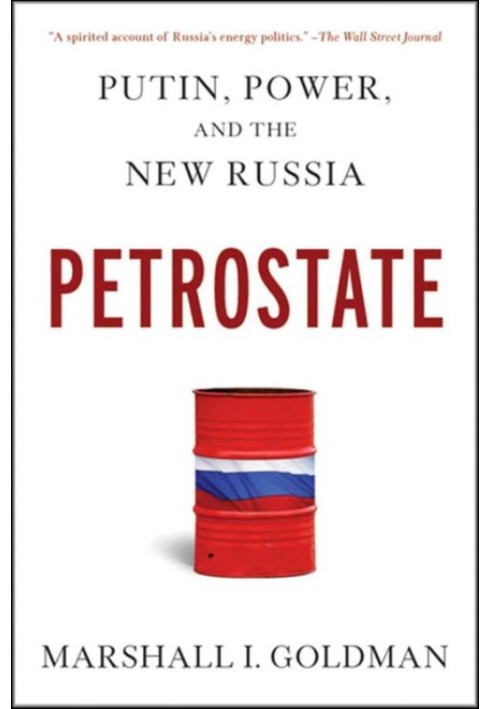 Petrostate: Putin, Power, and the New Russia