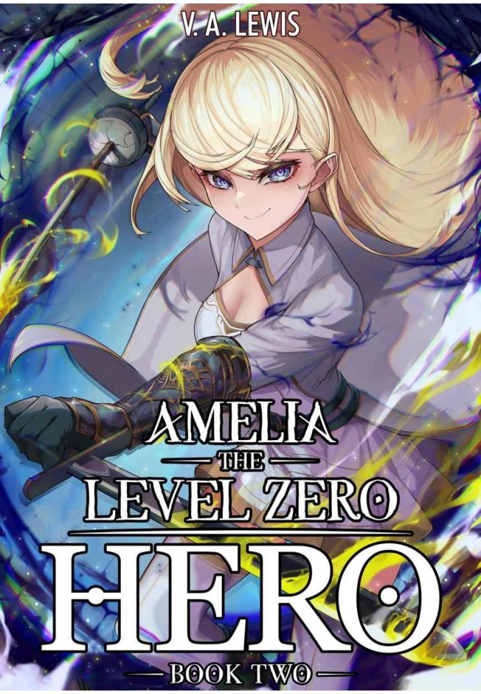 Amelia The Level Zero Hero Book 2