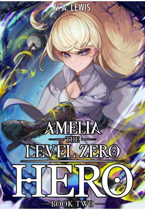 Amelia The Level Zero Hero Book 2