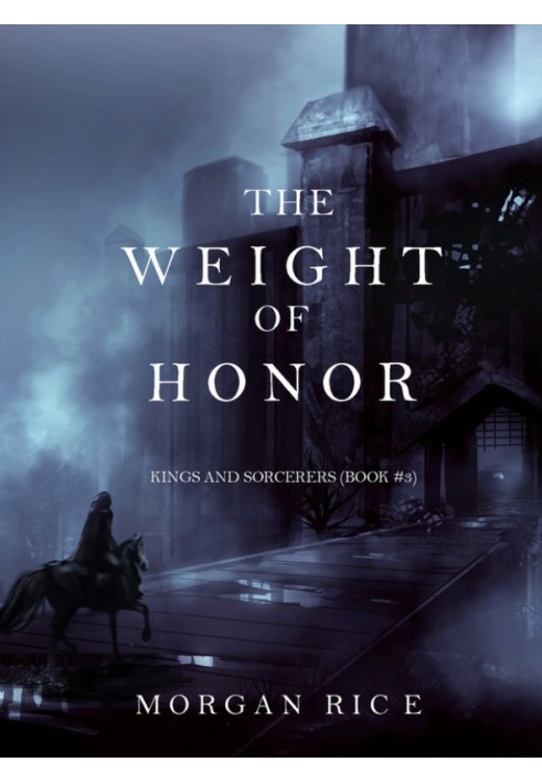 The Weight of Honor