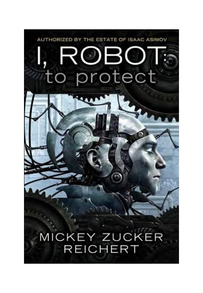 I, Robot: To Protect