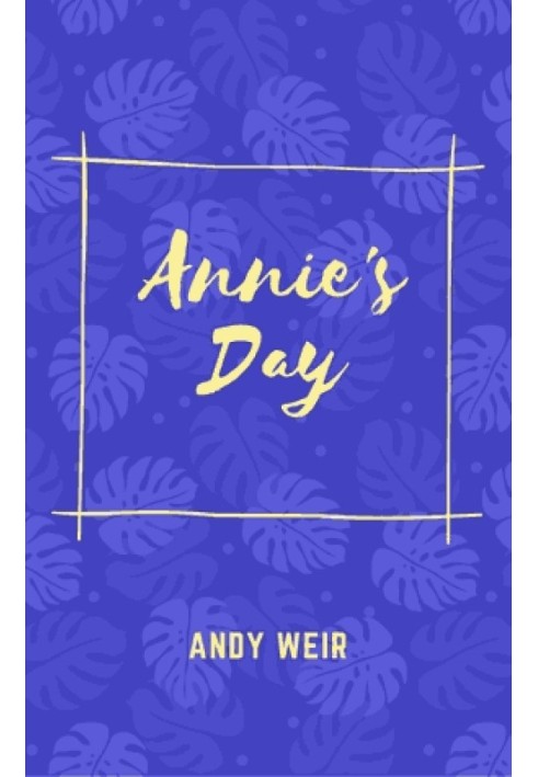 Annie's Day