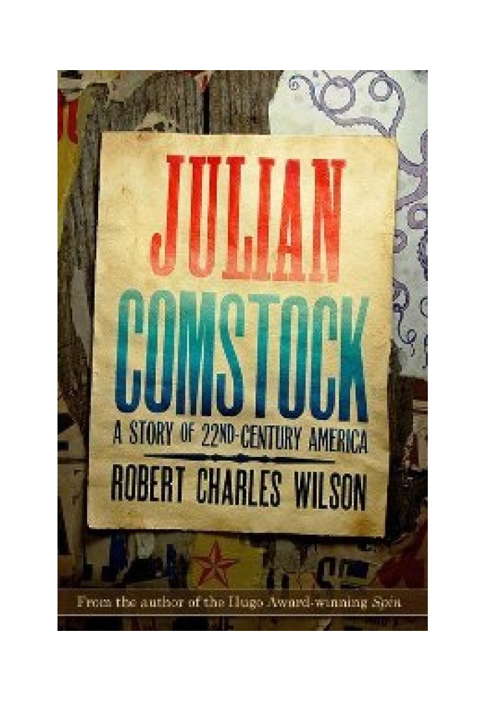 Julian Comstock: A Story of 22-nd Century America