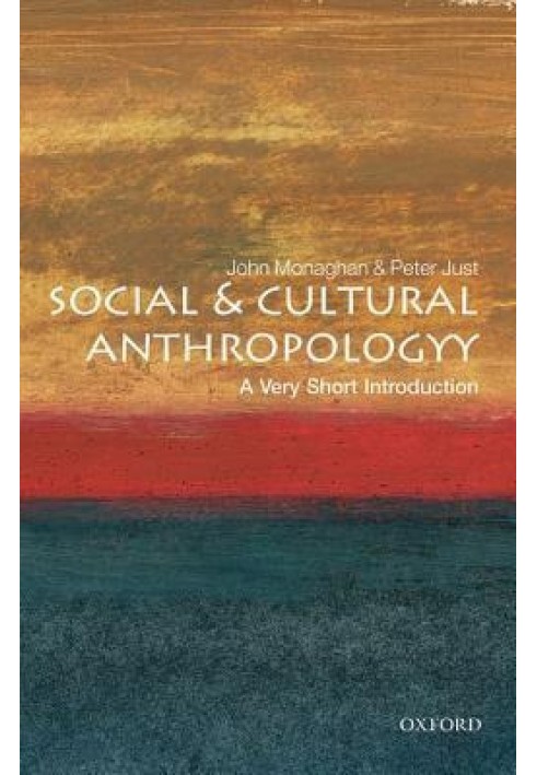 Social and Cultural Anthropology: A Very Short Introduction