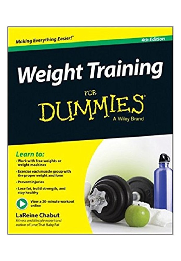 Weight Training For Dummies®