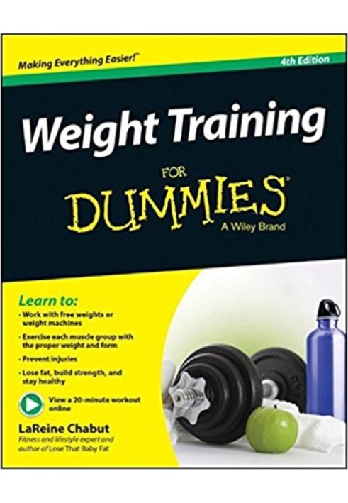 Weight Training For Dummies®