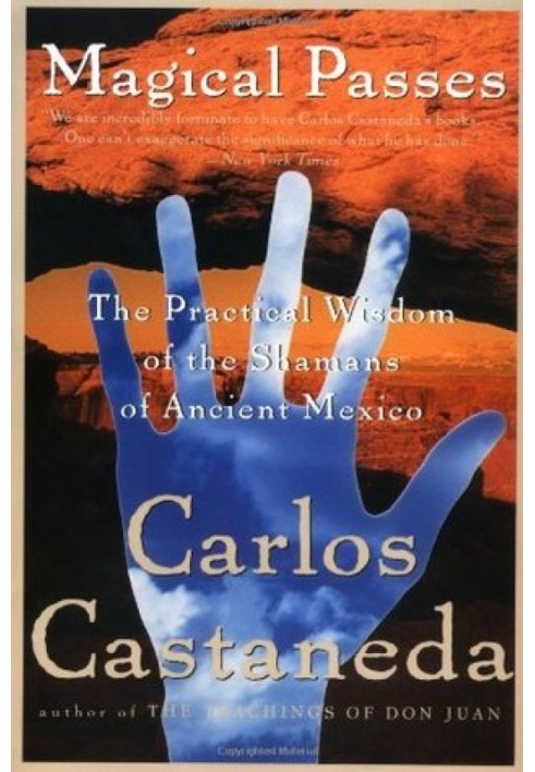 Magical Passes: The Practical Wisdom of the Shamans of Ancient Mexico