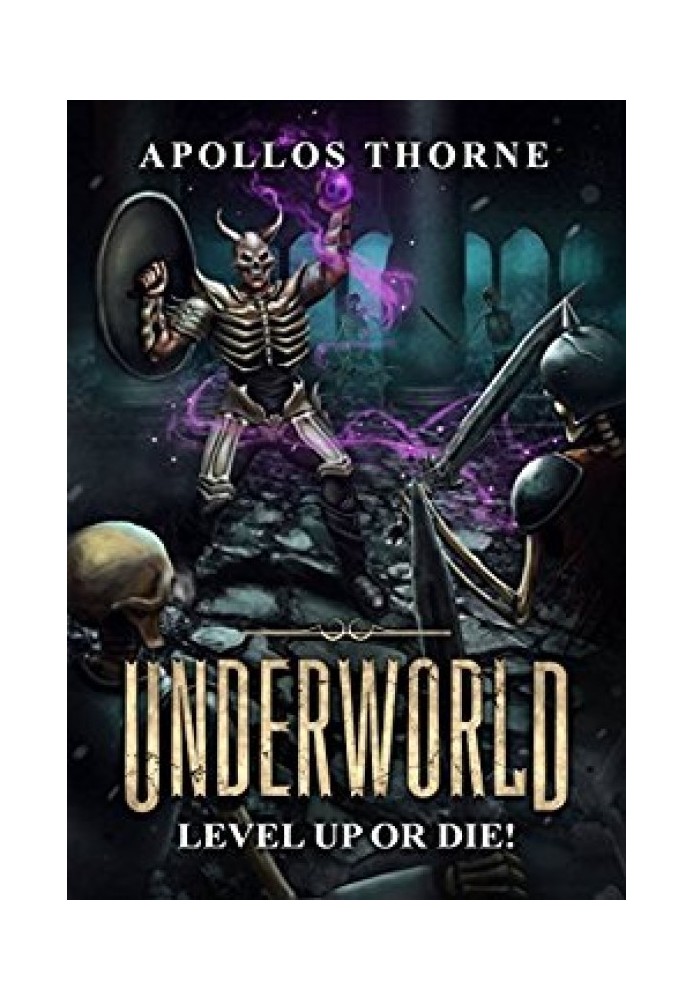 Underworld: Level Up or Die