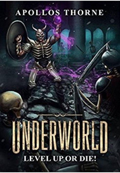 Underworld: Level Up or Die