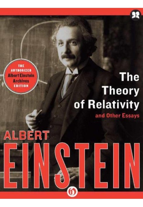 The Theory of Relativity: and Other Essays