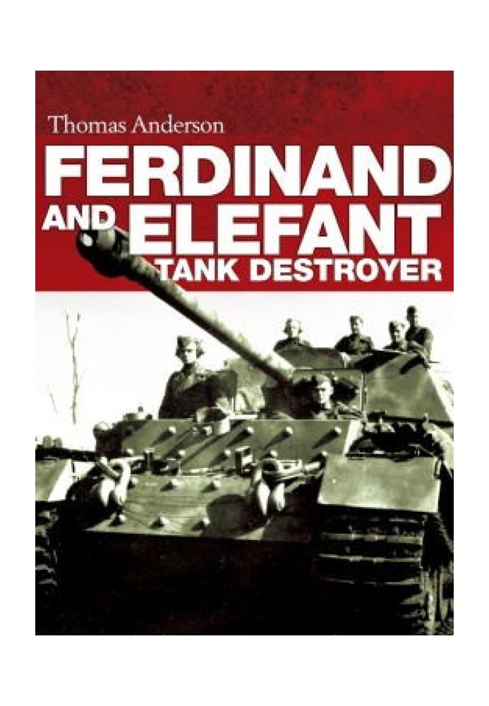 Ferdinand and Elefant Tank Destroyer