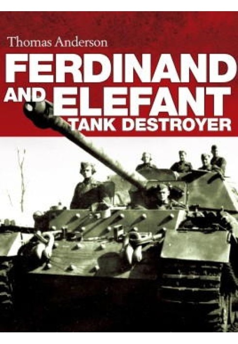 Ferdinand and Elefant Tank Destroyer