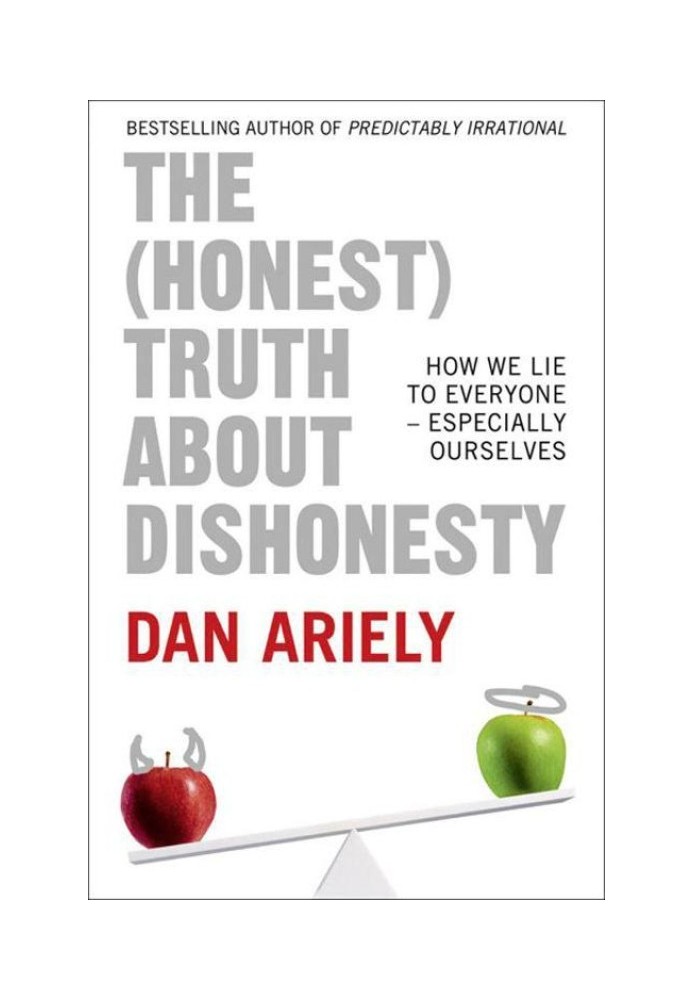 The (Honest) Truth About Dishonesty