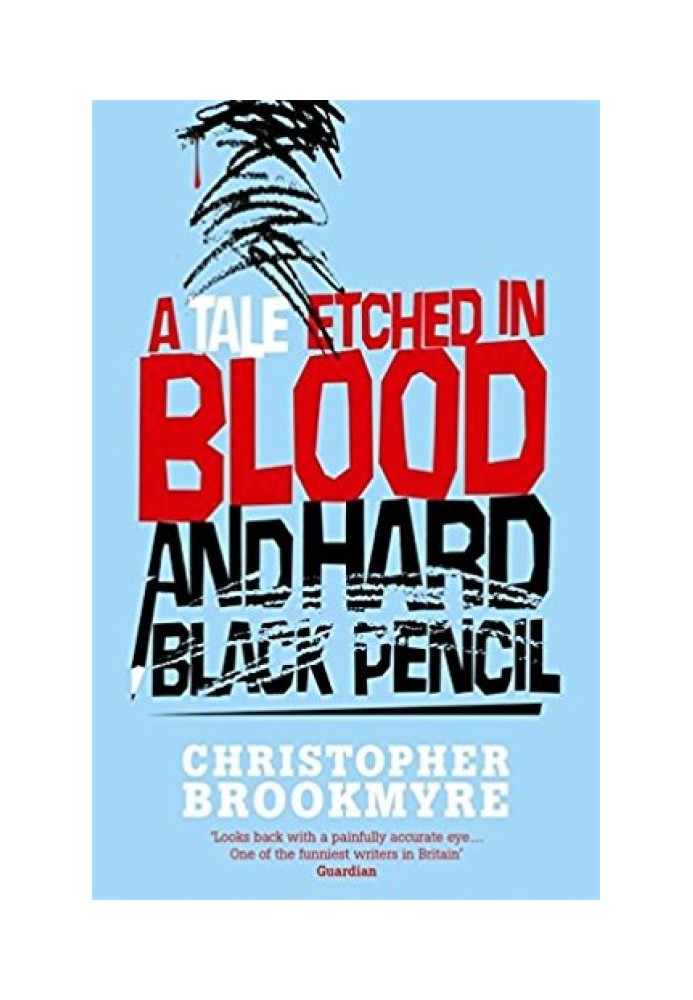 A Tale Etched in Blood and Hard Black Pencil