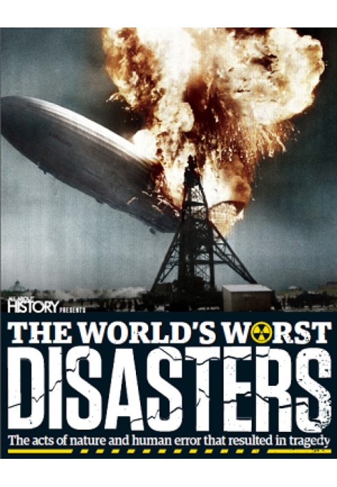 The World's Worst Disasters