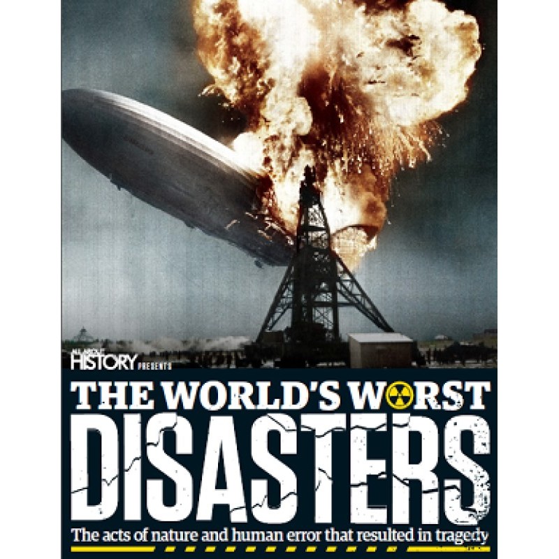 The World's Worst Disasters