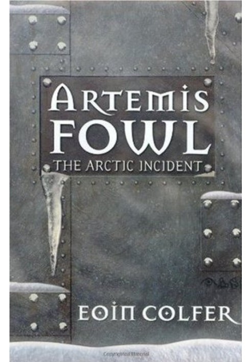 Artemis Fowl. The Arctic Incident