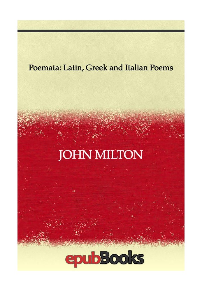 Poemata: Latin, Greek and Italian Poems