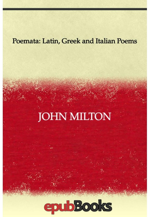 Poemata: Latin, Greek and Italian Poems