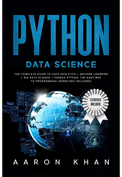 Python Data Science: полное руководство по анализу данных + машинное обучение + наука о больших данных + Pandas Python. Простой 