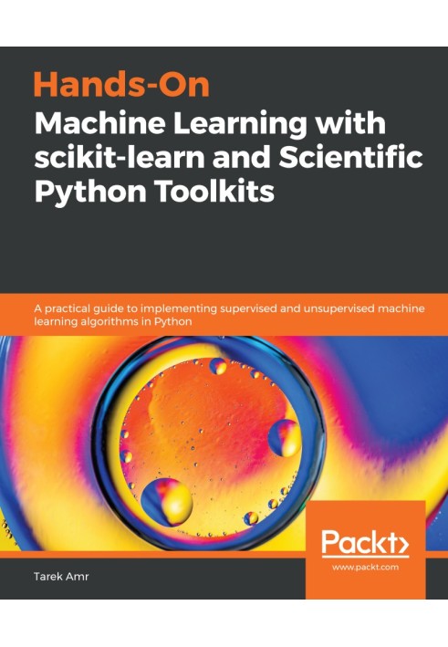 Практическое машинное обучение с помощью scikit-learn и наборов инструментов Scientific Python