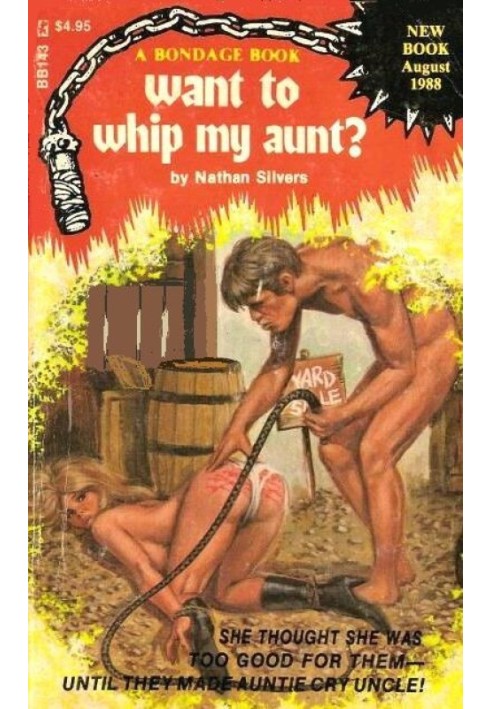 Want to whip my aunt?