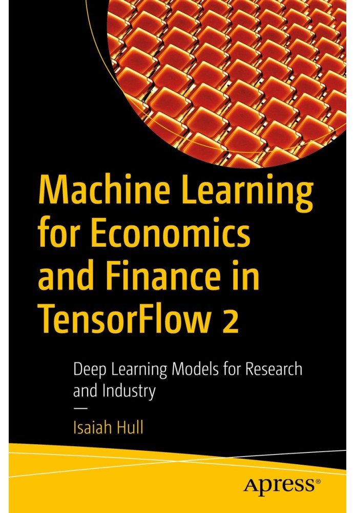 Machine Learning for Economics and Finance in TensorFlow 2