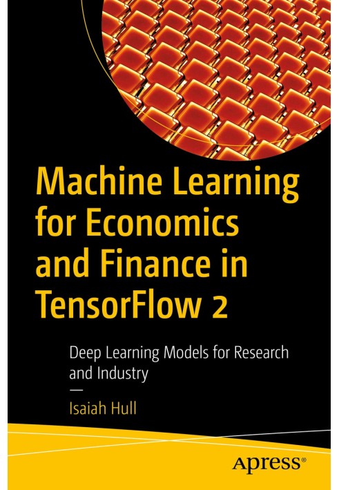 Machine Learning for Economics and Finance in TensorFlow 2