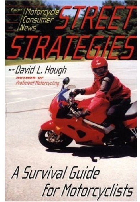 Road strategy. Motorcycle Survival Guide