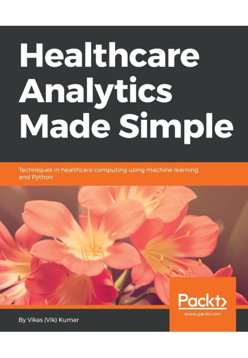 Healthcare Analytics Made Simple