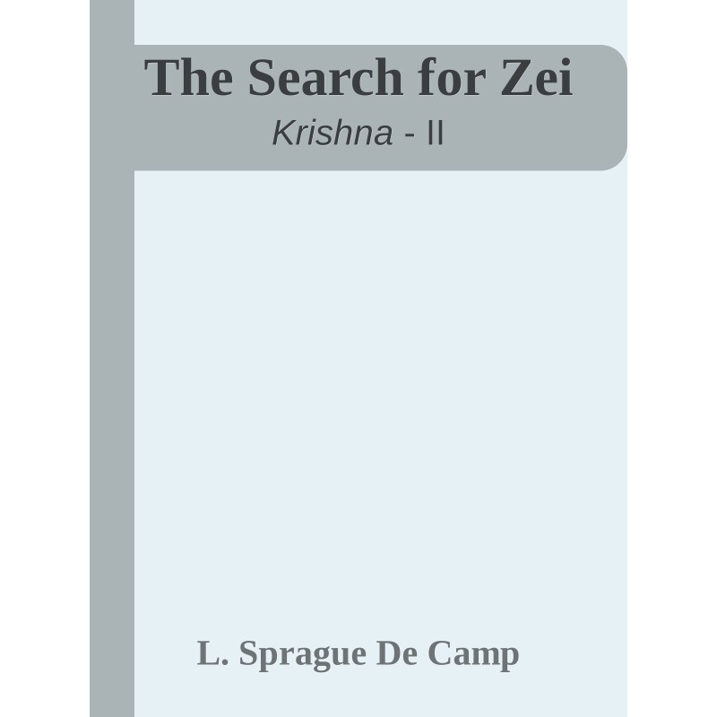 The Search for Zei